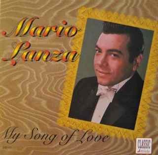 Mario Lanza/My Song Of Love